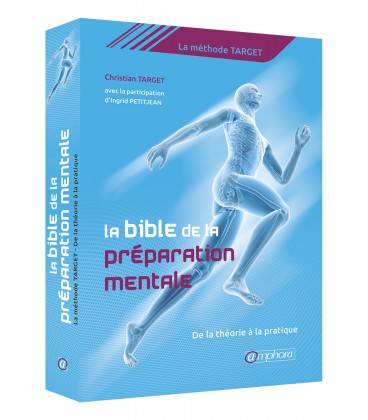 LA BIBLE DE LA PREPARATION MENTALE - LIVRE AMPHORA